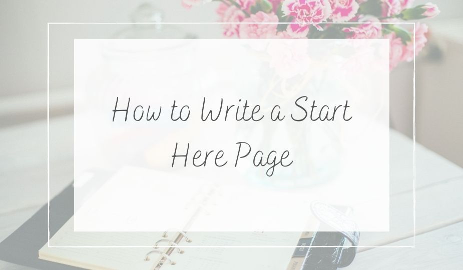 how to write a start here page