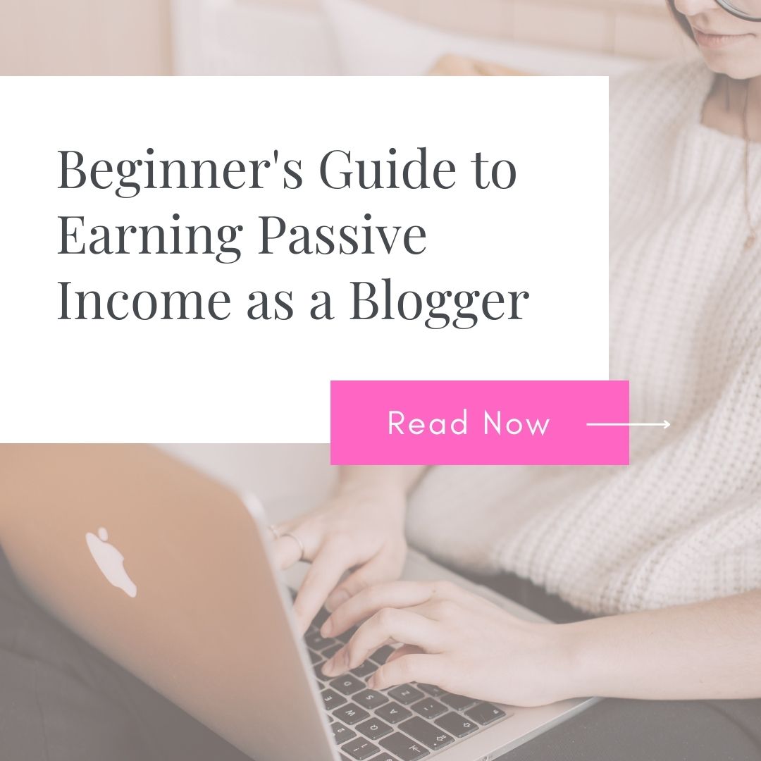 how to earn passive income; passive income blogging; blogging tips; how to make money from blogging; work from home