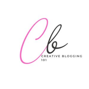 Creative Blogging 101; blogging tips; beginner blogger; how to start a blog;