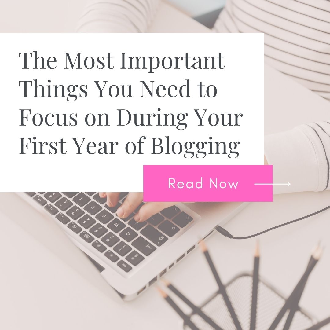 blogging tips; first year of blogging; starting a blog; how to write a blog