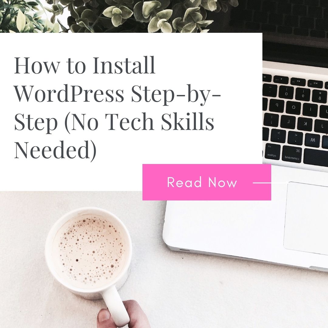 WordPress setup tutorial; WordPress installation guide; how to start a blog; how to build a website